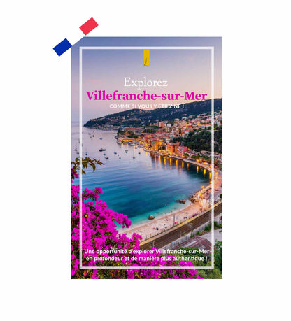 Explore Villefranche-sur-Mer as if you were born here!